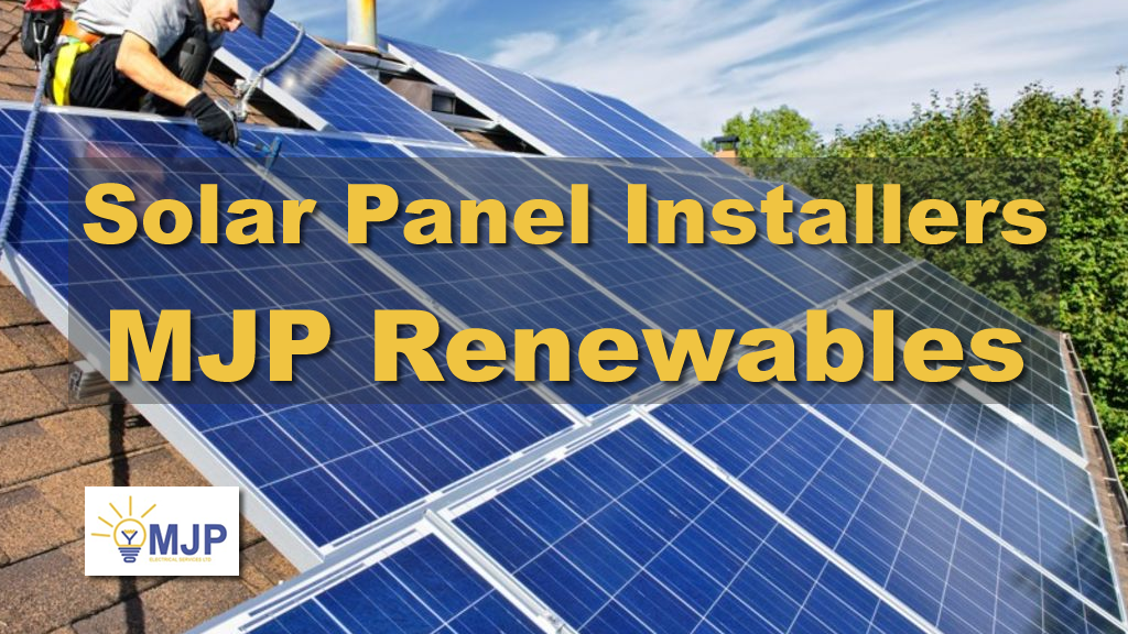 Solar Panel Installers - MJP Renewables